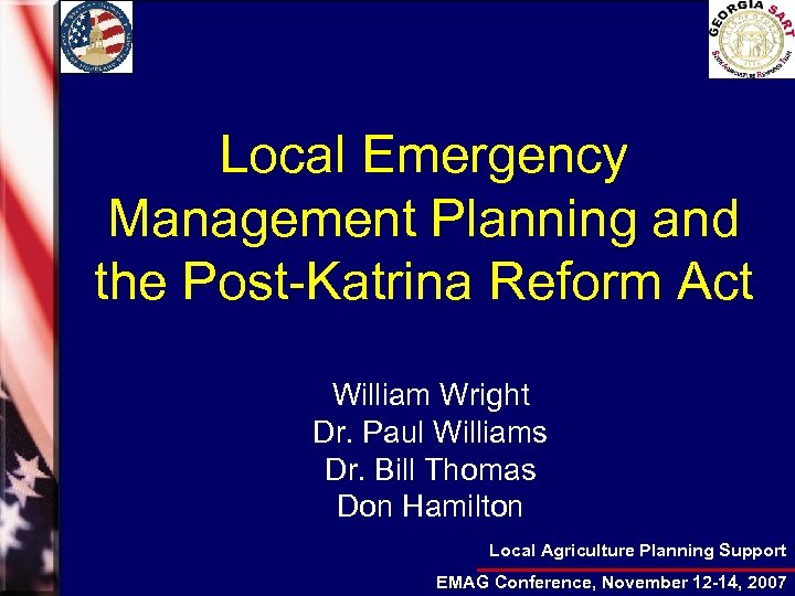 Local Emergency Management Planning and the Post-Katrina Reform Act William Wright Dr. Paul Williams