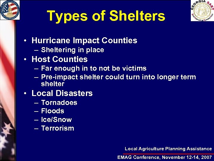 Types of Shelters • Hurricane Impact Counties – Sheltering in place • Host Counties
