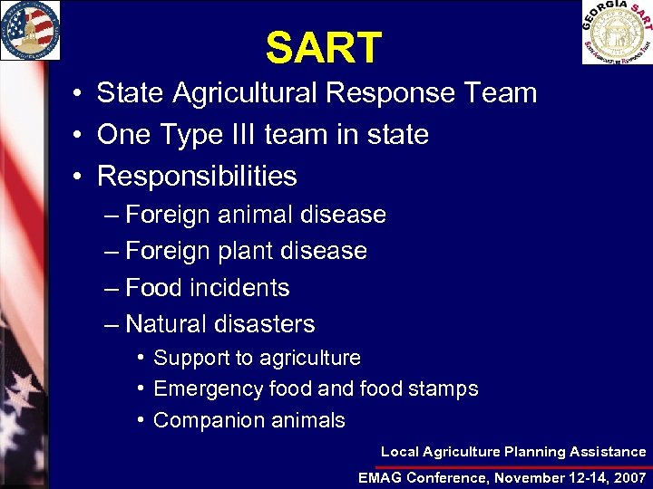 SART • State Agricultural Response Team • One Type III team in state •