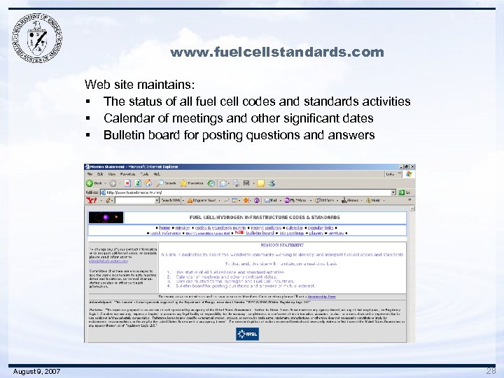 www. fuelcellstandards. com Web site maintains: § The status of all fuel cell codes