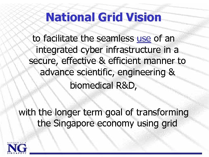 National Grid Vision to facilitate the seamless use of an integrated cyber infrastructure in
