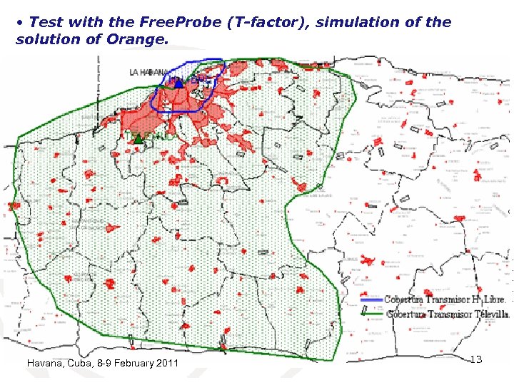  • Test with the Free. Probe (T-factor), simulation of the solution of Orange.