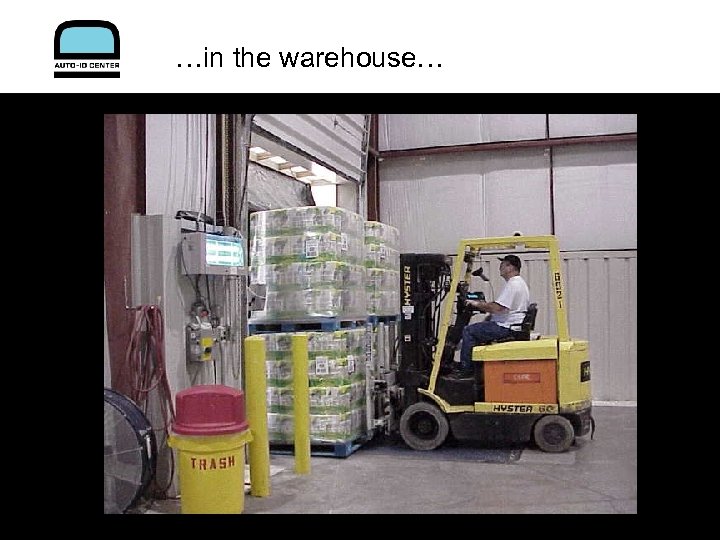 …in the warehouse… 