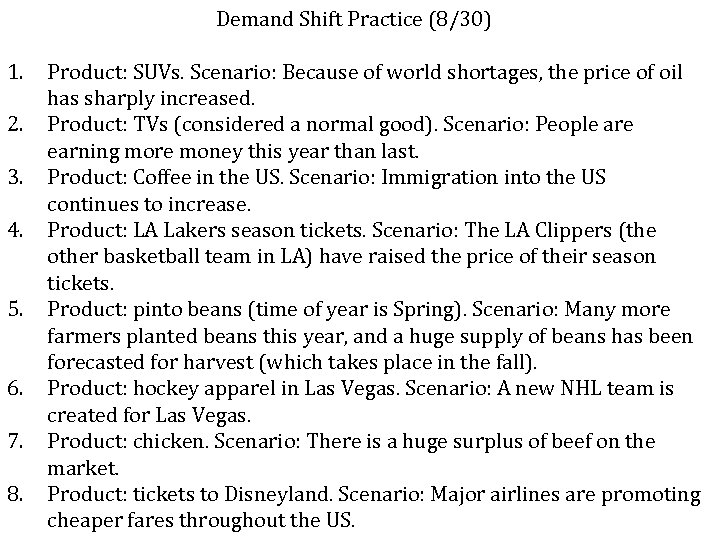 Demand Shift Practice (8/30) 1. 2. 3. 4. 5. 6. 7. 8. Product: SUVs.