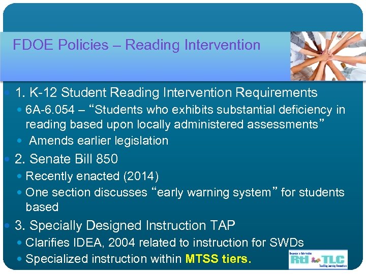 FDOE Policies – Reading Intervention 1. K-12 Student Reading Intervention Requirements 6 A-6. 054
