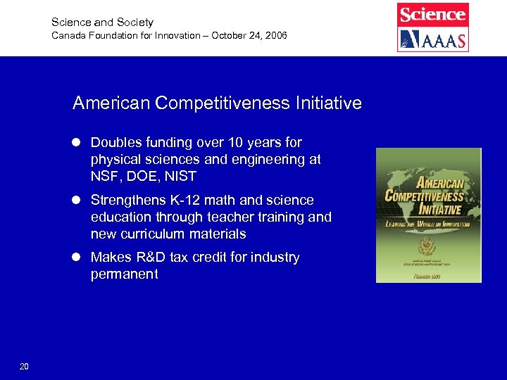 Science and Society Canada Foundation for Innovation – October 24, 2006 American Competitiveness Initiative