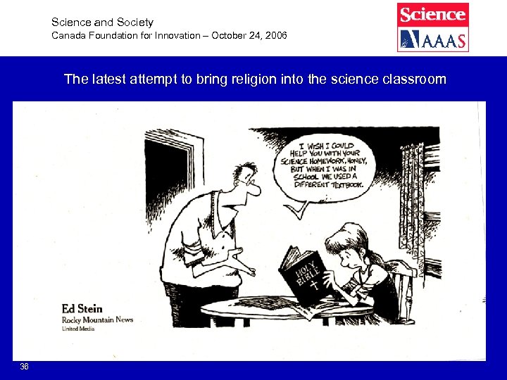 Science and Society Canada Foundation for Innovation – October 24, 2006 The latest attempt