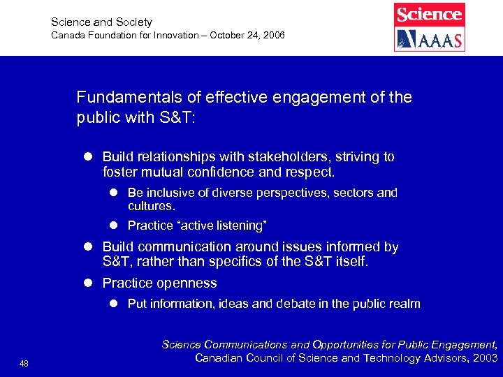 Science and Society Canada Foundation for Innovation – October 24, 2006 Fundamentals of effective