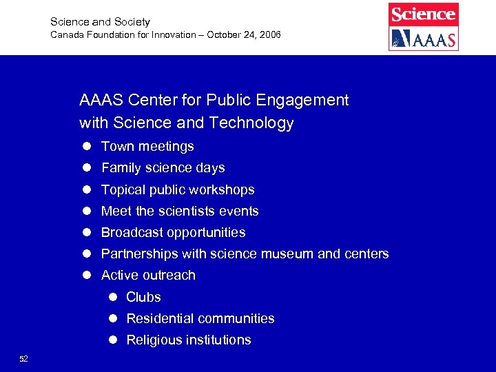 Science and Society Canada Foundation for Innovation – October 24, 2006 AAAS Center for