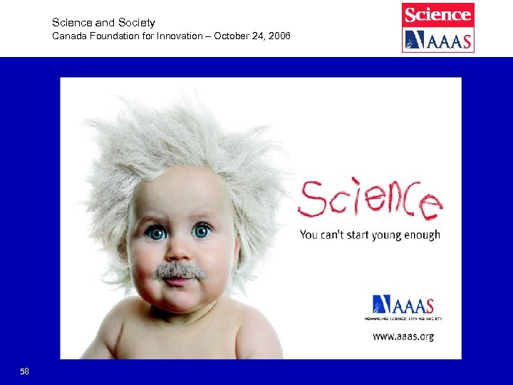 Science and Society Canada Foundation for Innovation – October 24, 2006 58 