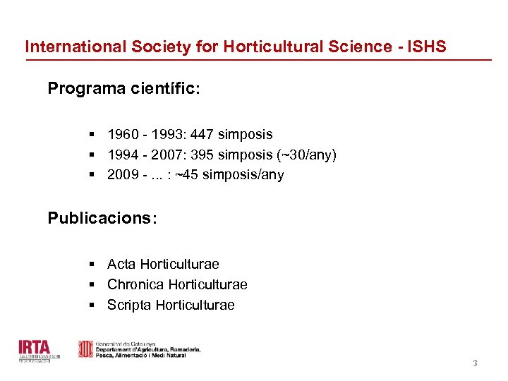 International Society for Horticultural Science - ISHS Programa científic: § 1960 - 1993: 447