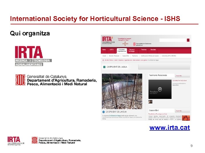 International Society for Horticultural Science - ISHS Qui organitza www. irta. cat Identificació del
