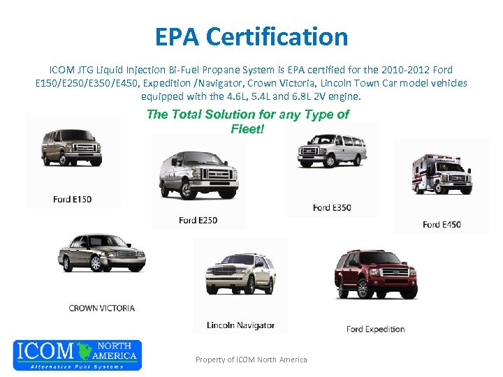 EPA Certification ICOM JTG Liquid Injection Bi-Fuel Propane System is EPA certified for the