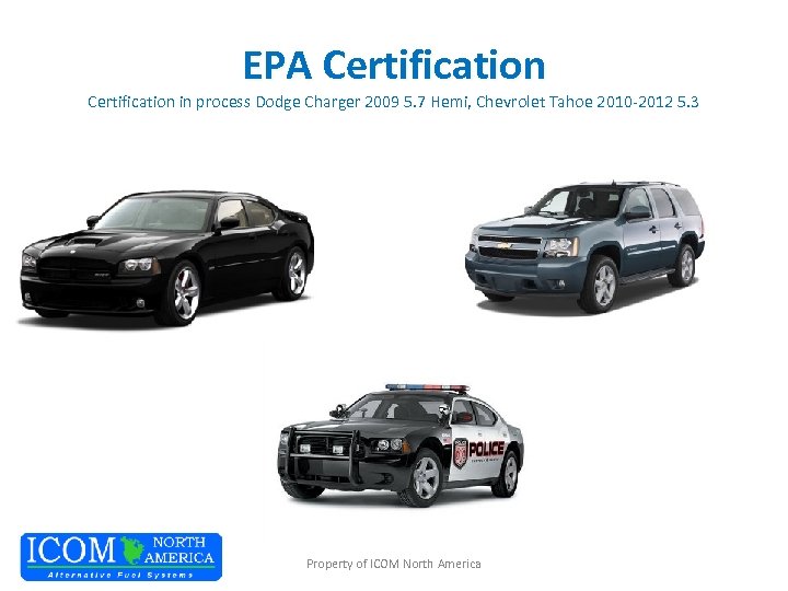 EPA Certification in process Dodge Charger 2009 5. 7 Hemi, Chevrolet Tahoe 2010 -2012