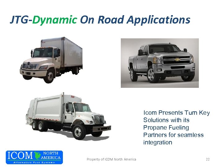 JTG-Dynamic On Road Applications Icom Presents Turn Key Solutions with its Propane Fueling Partners