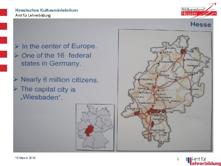 Hessisches Kultusministerium Amt für Lehrerbildung 15 March 2018 2 