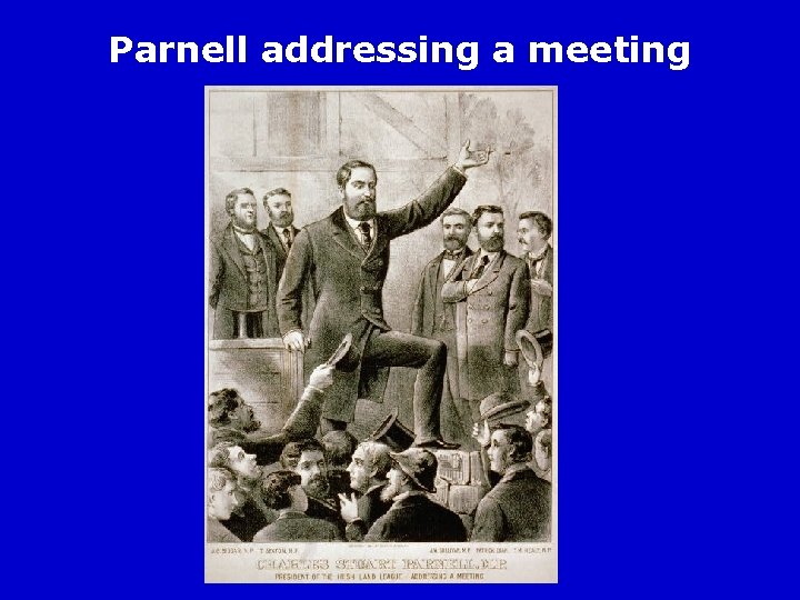 Parnell addressing a meeting 