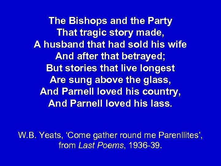 The Bishops and the Party That tragic story made, A husband that had sold