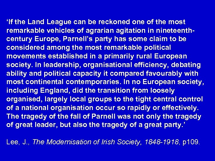‘If the Land League can be reckoned one of the most remarkable vehicles of