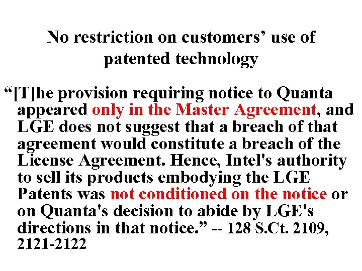 No restriction on customers’ use of patented technology “[T]he provision requiring notice to Quanta