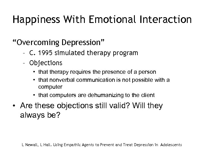Happiness With Emotional Interaction “Overcoming Depression” – C. 1995 simulated therapy program – Objections
