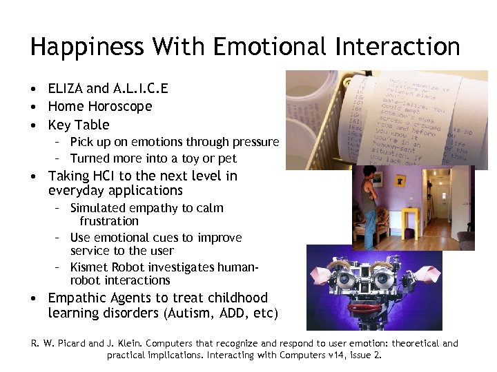 Happiness With Emotional Interaction • ELIZA and A. L. I. C. E • Home