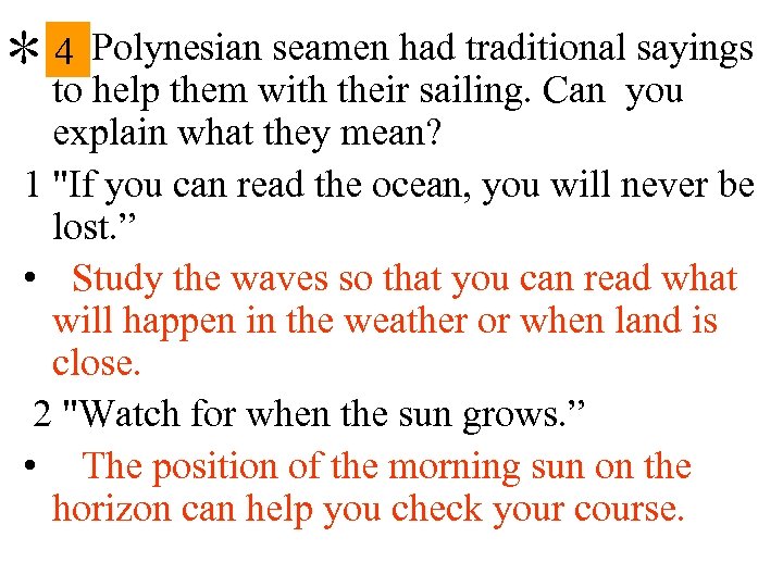 seamen sayings 4 * to Polynesianwith theirhad traditionalyou help them sailing. Can explain what
