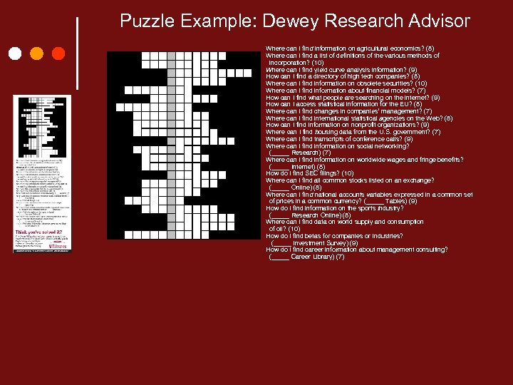 Puzzle Example: Dewey Research Advisor Where can I find information on agricultural economics? (8)