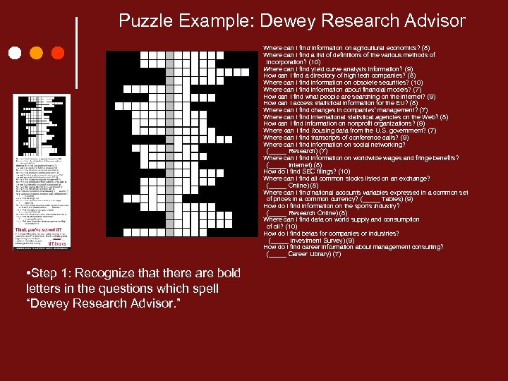 Puzzle Example: Dewey Research Advisor Where can I find information on agricultural economics? (8)