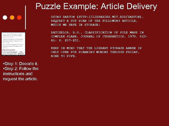 Puzzle Example: Article Delivery USING BARTON (HTTP: //LIBRARIES. MIT. EDU/BARTON), REQUEST A PDF SCAN