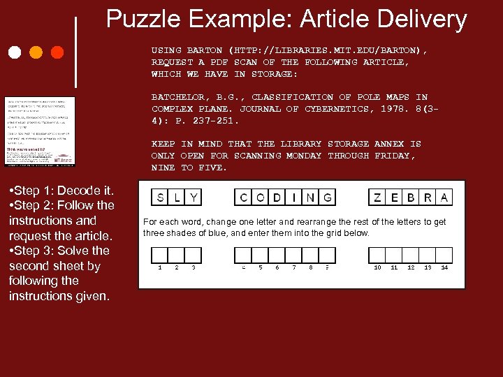 Puzzle Example: Article Delivery USING BARTON (HTTP: //LIBRARIES. MIT. EDU/BARTON), REQUEST A PDF SCAN
