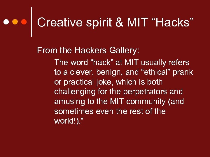 Creative spirit & MIT “Hacks” From the Hackers Gallery: The word “hack” at MIT