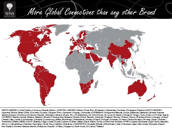 More Global Connections than any other Brand NORTH AMERICA | United States of America