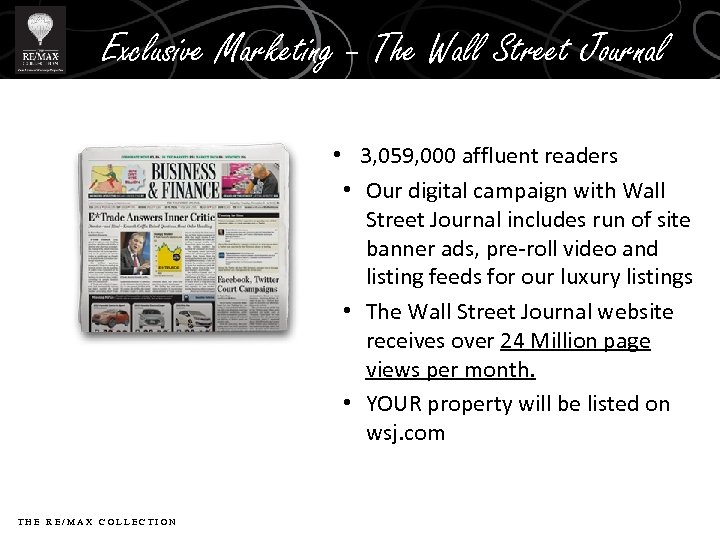 Exclusive Marketing – The Wall Street Journal • 3, 059, 000 affluent readers •