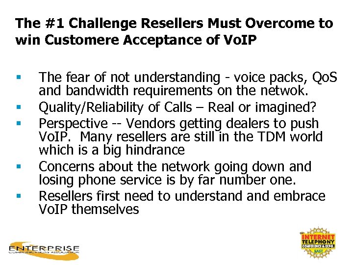 The #1 Challenge Resellers Must Overcome to win Customere Acceptance of Vo. IP §