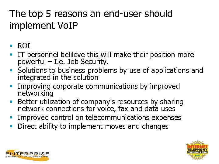 The top 5 reasons an end-user should implement Vo. IP § ROI § IT