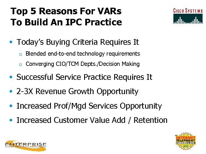 Top 5 Reasons For VARs To Build An IPC Practice § Today’s Buying Criteria