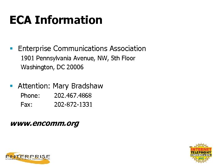 ECA Information § Enterprise Communications Association 1901 Pennsylvania Avenue, NW, 5 th Floor Washington,