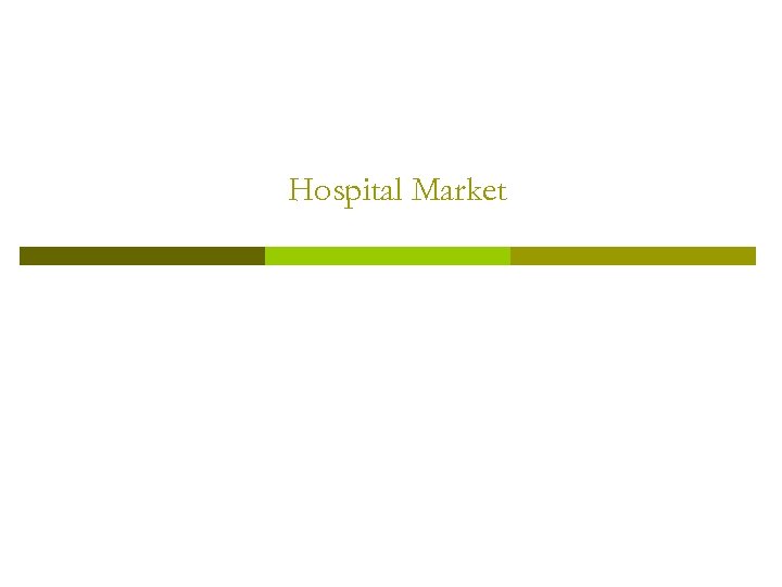 Hospital Market 