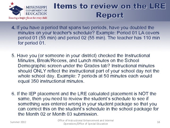 Items to review on the LRE Report 4. If you have a period that