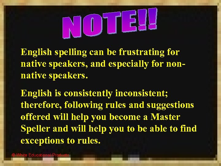 English spelling can be frustrating for native speakers, and especially for nonnative speakers. English