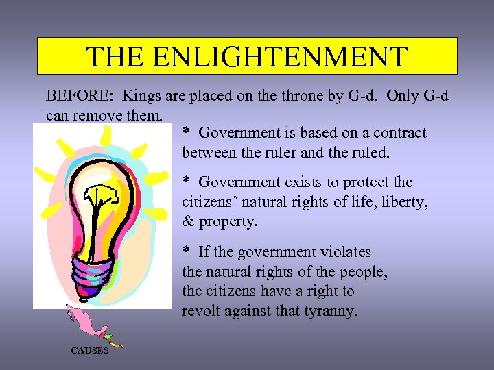 THE ENLIGHTENMENT BEFORE: Kings are placed on the throne by G-d. Only G-d can