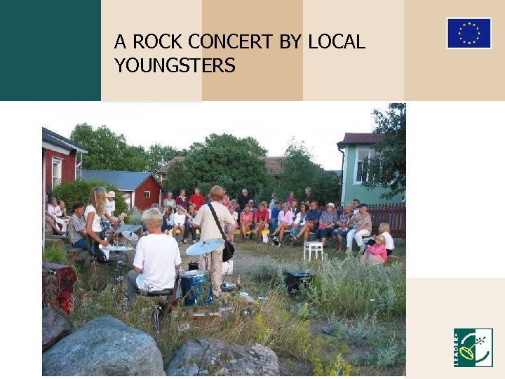 A ROCK CONCERT BY LOCAL YOUNGSTERS 