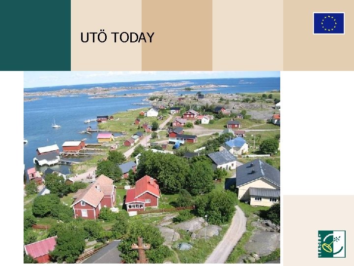 UTÖ TODAY 