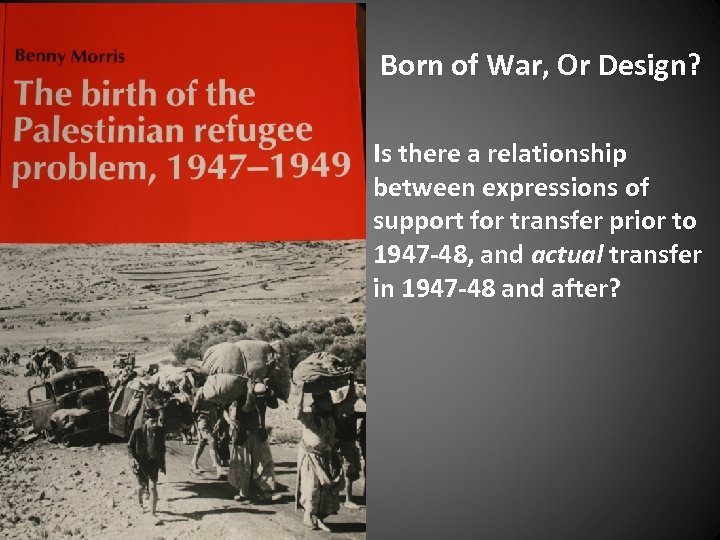  Born of War, Or Design? Is there a relationship between expressions of support
