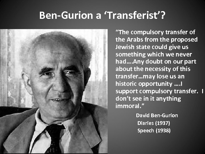 Ben-Gurion a ‘Transferist’? “The compulsory transfer of the Arabs from the proposed Jewish state