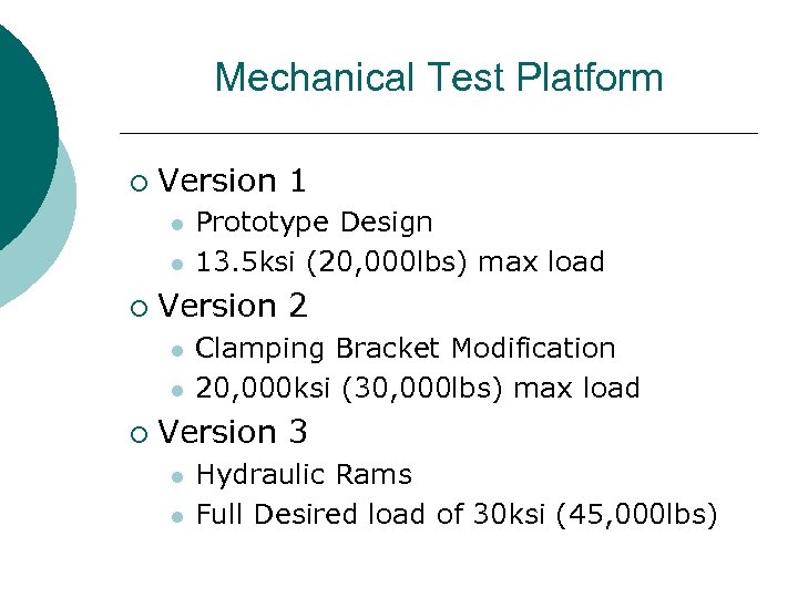 Mechanical Test Platform ¡ Version 1 l l ¡ Version 2 l l ¡