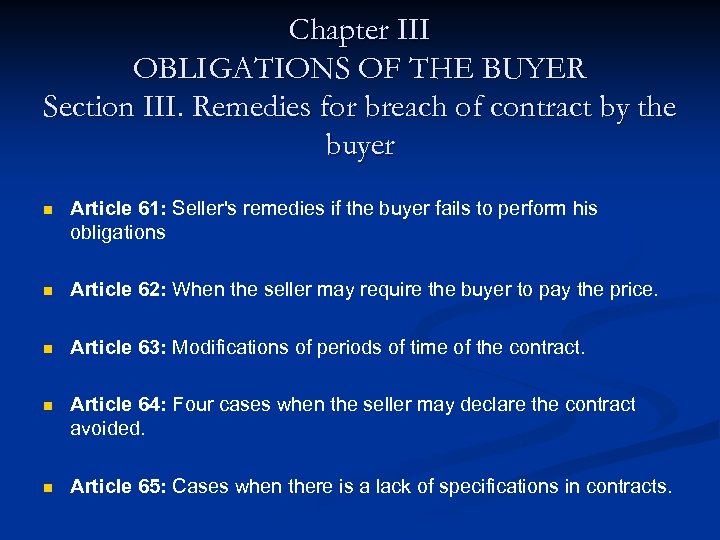 Chapter III OBLIGATIONS OF THE BUYER Section III. Remedies for breach of contract by