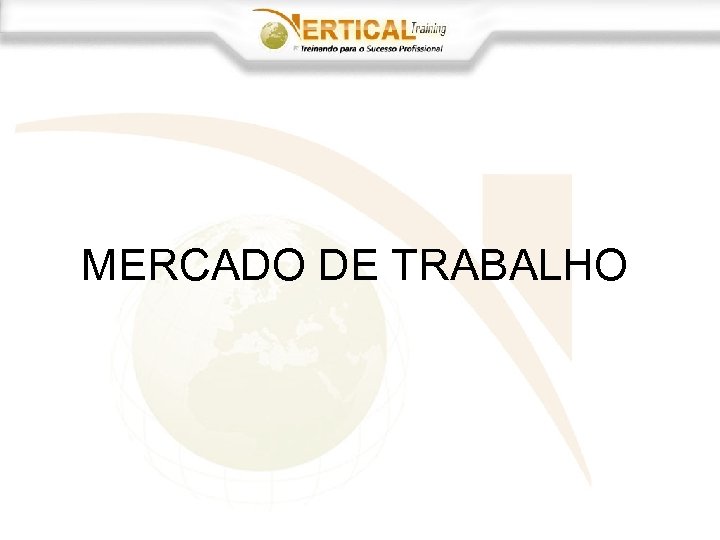 MERCADO DE TRABALHO 