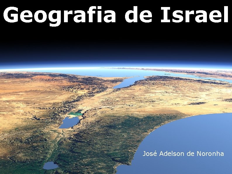 Geografia de Israel José Adelson de Noronha 
